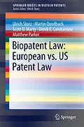 E-Book (pdf) Biopatent Law: European vs. US Patent Law von Ulrich Storz, Martin Quodbach, Scott D. Marty