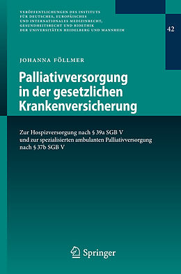 Kartonierter Einband Palliativversorgung in der gesetzlichen Krankenversicherung von Johanna Föllmer