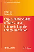 E-Book (pdf) Corpus-Based Studies of Translational Chinese in English-Chinese Translation von Richard Xiao, Xianyao Hu