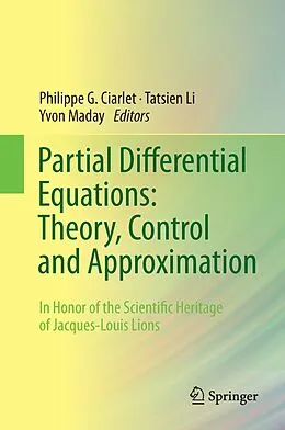 E-Book (pdf) Partial Differential Equations: Theory, Control and Approximation von Philippe G. Ciarlet, Tatsien Li, Yvon Maday
