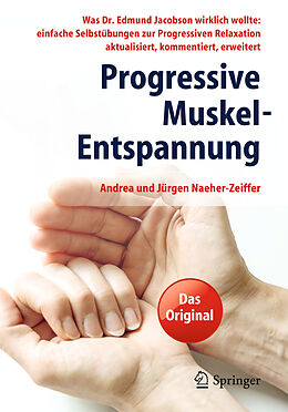 Kartonierter Einband Progressive Muskel-Entspannung von Andrea Naeher-Zeiffer, Jürgen Naeher-Zeiffer