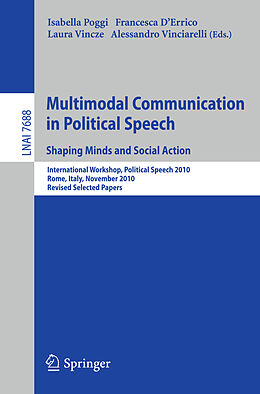 Kartonierter Einband Multimodal Communication in Political Speech Shaping Minds and Social Action von 