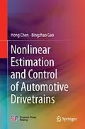 E-Book (pdf) Nonlinear Estimation and Control of Automotive Drivetrains von Hong Chen, Bingzhao Gao