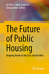 eBook (pdf) The Future of Public Housing de Jie Chen, Mark Stephens, Yanyun Man