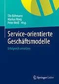 E-Book (pdf) Service-orientierte Geschäftsmodelle von Tilo Böhmann, Markus Warg, Peter Weiß