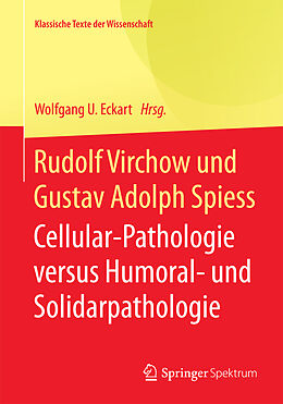 Kartonierter Einband Rudolf Virchow und Gustav Adolph Spiess von Rudolf Virchow, Gustav Adolph Spiess