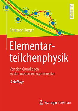 Kartonierter Einband Elementarteilchenphysik von Christoph Berger