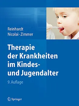 E-Book (pdf) Therapie der Krankheiten im Kindes- und Jugendalter von Dietrich Reinhardt, Thomas Nicolai, Klaus-Peter Zimmer
