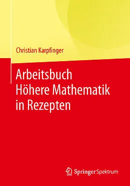 E-Book (pdf) Arbeitsbuch Höhere Mathematik in Rezepten von Christian Karpfinger