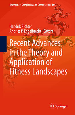 Livre Relié Recent Advances in the Theory and Application of Fitness Landscapes de 