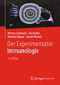 E-Book (pdf) Der Experimentator: Immunologie von Werner Luttmann, Kai Bratke, Michael Küpper