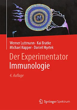 E-Book (pdf) Der Experimentator: Immunologie von Werner Luttmann, Kai Bratke, Michael Küpper