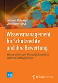E-Book (pdf) Wissensmanagement für Schutzrechte und ihre Bewertung von Hermann Mohnkopf, Ulrich Moser