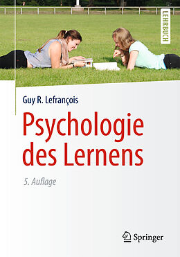 Kartonierter Einband Psychologie des Lernens von Guy R. Lefrançois
