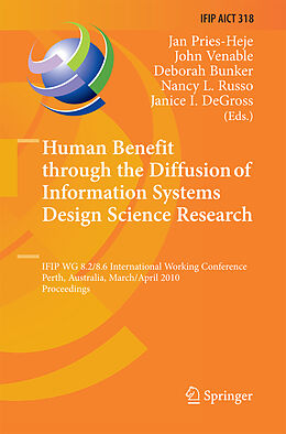 Kartonierter Einband Human Benefit through the Diffusion of Information Systems Design Science Research von 