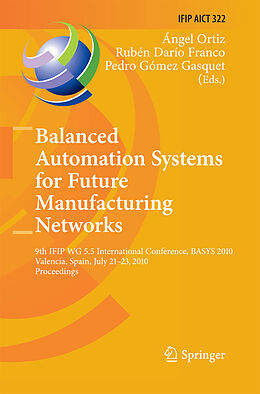 Kartonierter Einband Balanced Automation Systems for Future Manufacturing Networks von 