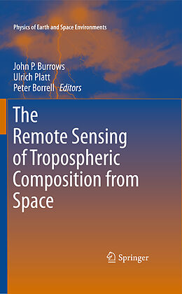 Couverture cartonnée The Remote Sensing of Tropospheric Composition from Space de 