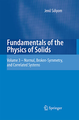 Couverture cartonnée Fundamentals of the Physics of Solids de Jenö Sólyom