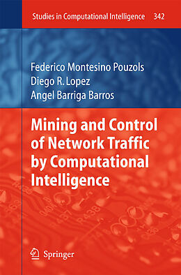 Couverture cartonnée Mining and Control of Network Traffic by Computational Intelligence de Federico Montesino Pouzols, Joaquim Barros, Diego R. Lopez