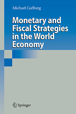 Couverture cartonnée Monetary and Fiscal Strategies in the World Economy de Michael Carlberg