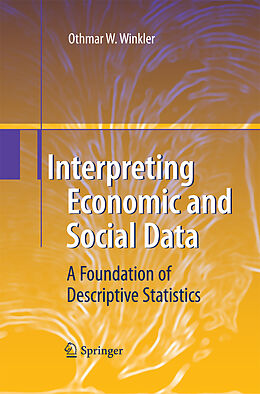 Couverture cartonnée Interpreting Economic and Social Data de Othmar W. Winkler