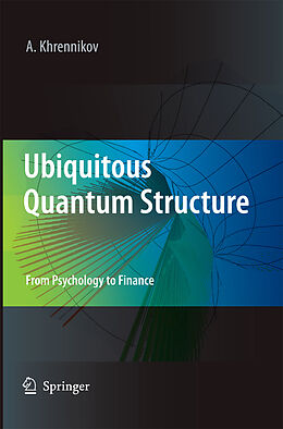 Kartonierter Einband Ubiquitous Quantum Structure von Andrei Y. Khrennikov