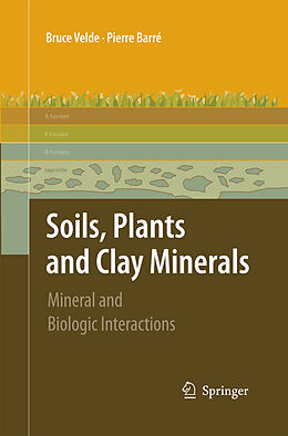 Couverture cartonnée Soils, Plants and Clay Minerals de Pierre Barré, Pierre Velde