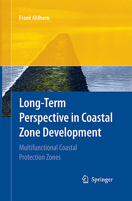 Couverture cartonnée Long-term Perspective in Coastal Zone Development de Frank Ahlhorn