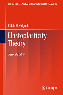 Couverture cartonnée Elastoplasticity Theory de Koichi Hashiguchi