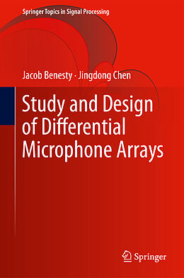 Kartonierter Einband Study and Design of Differential Microphone Arrays von Jingdong Chen, Jacob Benesty
