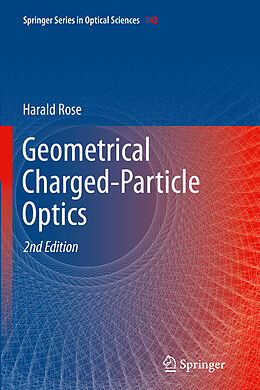 Kartonierter Einband Geometrical Charged-Particle Optics von Harald Rose