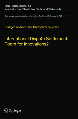 Kartonierter Einband International Dispute Settlement: Room for Innovations? von 