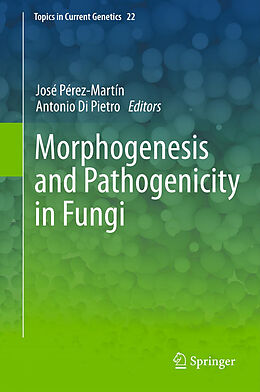 Couverture cartonnée Morphogenesis and Pathogenicity in Fungi de 