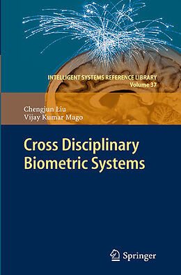 Couverture cartonnée Cross Disciplinary Biometric Systems de Vijay Kumar Mago, Chengjun Liu