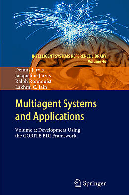 Couverture cartonnée Multiagent Systems and Applications de Dennis Jarvis, Lakhmi C. Jain, Ralph Ronnquist