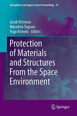 Kartonierter Einband Protection of Materials and Structures From the Space Environment von 