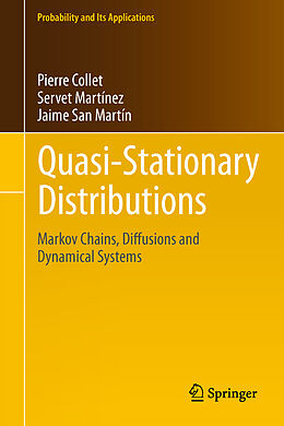 Kartonierter Einband Quasi-Stationary Distributions von Pierre Collet, Jaime San Martín, Servet Martínez
