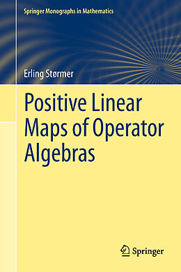 Kartonierter Einband Positive Linear Maps of Operator Algebras von Erling Størmer