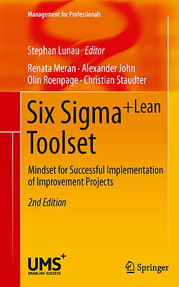 Couverture cartonnée Six Sigma+Lean Toolset de Renata Meran, Alexander John, Christian Staudter