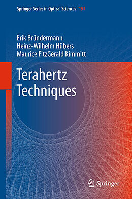 Couverture cartonnée Terahertz Techniques de Erik Bründermann, Maurice Fitzgerald Kimmitt, Heinz-Wilhelm Hübers