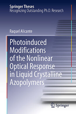 Couverture cartonnée Photoinduced Modifications of the Nonlinear Optical Response in Liquid Crystalline Azopolymers de Raquel Alicante