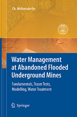 Couverture cartonnée Water Management at Abandoned Flooded Underground Mines de Christian Wolkersdorfer