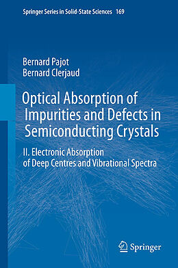 Kartonierter Einband Optical Absorption of Impurities and Defects in Semiconducting Crystals von Bernard Clerjaud, Bernard Pajot