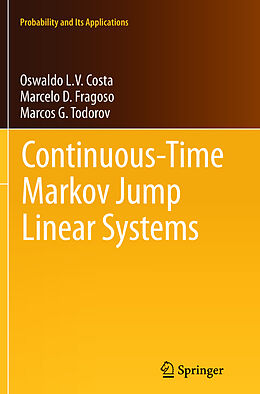 Couverture cartonnée Continuous-Time Markov Jump Linear Systems de Oswaldo Luiz Do Valle Costa, Marcos G. Todorov, Marcelo D. Fragoso