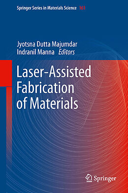 Kartonierter Einband Laser-Assisted Fabrication of Materials von 