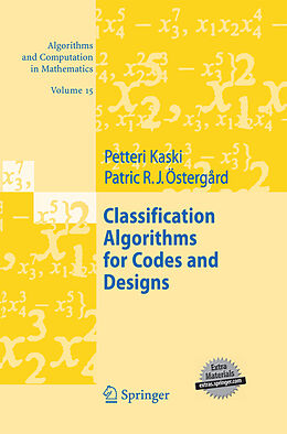 Couverture cartonnée Classification Algorithms for Codes and Designs de Patric R. J. Östergård, Petteri Kaski