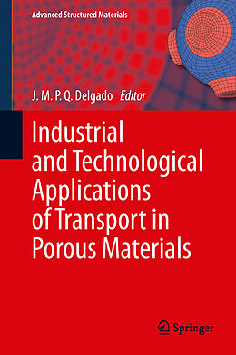 Kartonierter Einband Industrial and Technological Applications of Transport in Porous Materials von 