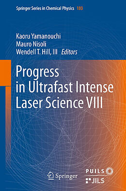 Kartonierter Einband Progress in Ultrafast Intense Laser Science VIII von 