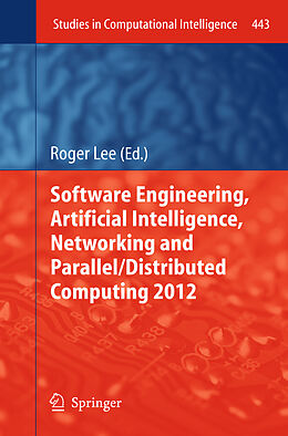 Couverture cartonnée Software Engineering, Artificial Intelligence, Networking and Parallel/Distributed Computing 2012 de 