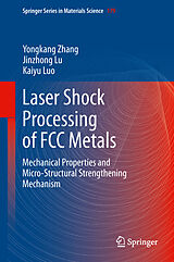 Couverture cartonnée Laser Shock Processing of FCC Metals de Yongkang Zhang, Kaiyu Luo, Jinzhong Lu